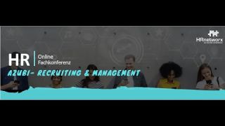 Azubi  Recruiting & Management - Online Fachkonferenz am 12.4.2022