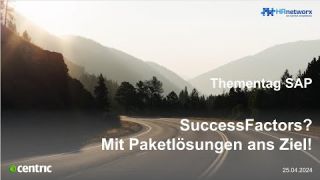 Vortrag: SuccessFactors? Mit Paketlösungen ans Ziel!, Centric IT Solutions GmbH