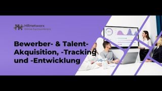 Bewerber & Talentakquisition, -Tracking &  - Entwicklung, Online Fachkonferenz  am 12. März