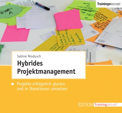Neuerscheinung: Hybrides Projektmanagement. Einsatzfertiges digitales Trainingskonzept für Projektleiter